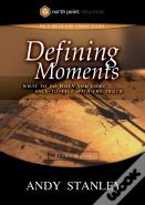 Defining Moments (Study Guide)