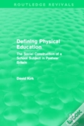 Defining Physical Education (Routledge Revivals)
