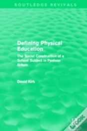Capa do artigo Defining Physical Education (Routledge Revivals)