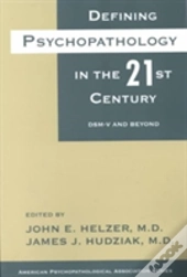 Defining Psychopathology In The 21st Century