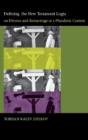 Defining The New Testament Logia On Divorce And Remarriage In A Pluralistic Context - Preview
