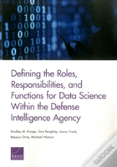 Defining The Roles, Responsibilities, And Functions For Data Science Within The Defense Intelligence Agency