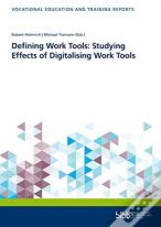 Defining Work Tools: Studying Effects Of Digitalising Work Tools