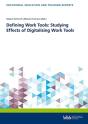 Defining Work Tools: Studying Effects Of Digitalising Work Tools - Preview