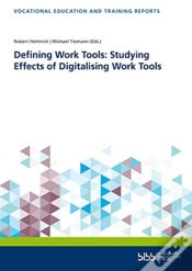 Capa do artigo Defining Work Tools: Studying Effects Of Digitalising Work Tools
