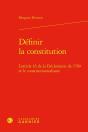 Définir La Constitution : L'Article 16 De La Déclaration De 1789 Et Le Constitutionnalisme - Preview