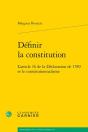Définir La Constitution : L'Article 16 De La Déclaration De 1789 Et Le Constitutionnalisme - Preview
