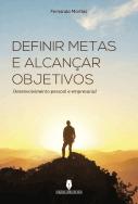 Definir Metas e Alcançar Objetivos