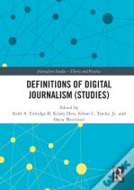 Definitions Of Digital Journalism (Studies)