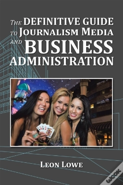 Capa do artigo Definitive Guide To Journalism Media And Business Administration