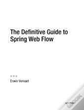 Definitive Guide To Spring Web Flow
