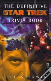 Definitive Star Trek Trivia Book: Volume I