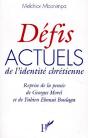 Défis Actuels De L'Identité Chrétienne ; Reprise De La Pensée De Georges Morel Et De Fabien Eboussi Boulaga - Preview
