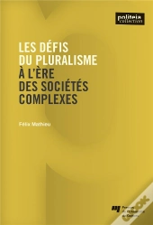 Défis Du Pluralisme À L'Ère Des Sociétés Complexes