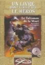 Défis Fantastiques T.9 ; Le Talisman De La Mort - Preview