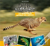 Défis Nature : Les Incroyables Records Des Animaux