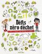 Défis Zéro Déchet ; 32 Défis À Relever Pour Protéger La Planète ! - Preview