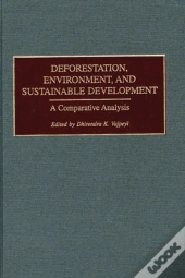 Deforestation, Environment, And Sustainable Development
