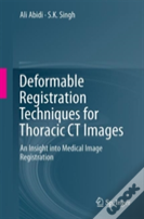 Deformable Registration Techniques For Thoracic Ct Images