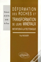 Capa do artigo Déformation Des Roches Et De Leurs Minéraux - Initiation À La Tectonique