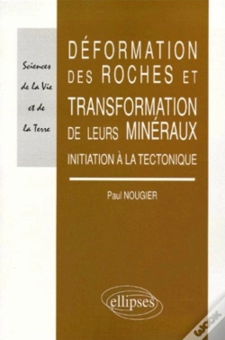 Capa do artigo Déformation Des Roches Et De Leurs Minéraux - Initiation À La Tectonique