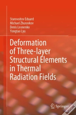 Capa do artigo Deformation Of Three-Layer Structural Elements In Thermal Radiation Fields