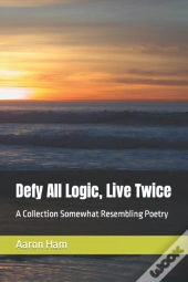 Defy All Logic, Live Twice