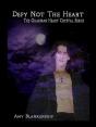 Defy Not The Heart - Preview