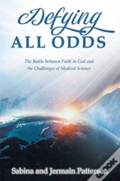 Defying All Odds