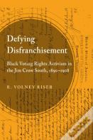 Defying Disfranchisement