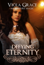Defying Eternity