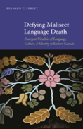 Defying Maliseet Language Death