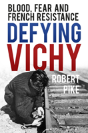 Defying Vichy - Preview