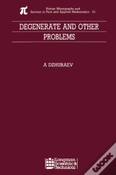 Degenerate And Other Problems