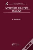 Degenerate And Other Problems