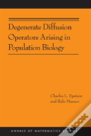 Degenerate Diffusion Operators Arising In Population Biology
