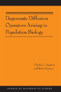 Degenerate Diffusion Operators Arising In Population Biology - Preview