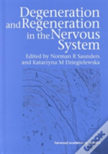 Degeneration And Regeneration In The Nervous System