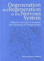 Degeneration And Regeneration In The Nervous System - Preview