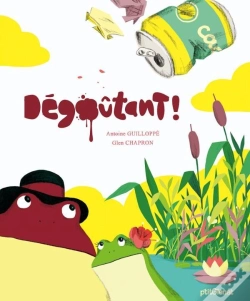 Capa do artigo Dégoûtant !