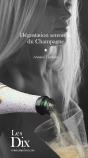 Dégustation Sensuelle Du Champagne ; Les Dix Commandements - Preview
