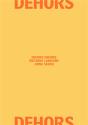 Dehors Dehors - Preview