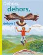 Dehors, Dehors, Dehors ! - Preview