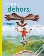 Dehors, Dehors, Dehors !