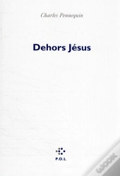 Dehors Jésus
