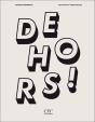 Dehors ! Le Graffiti À Bruxelles - Preview
