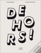 Capa do artigo Dehors ! Le Graffiti À Bruxelles
