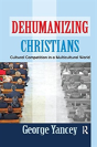 Dehumanizing Christians - Preview
