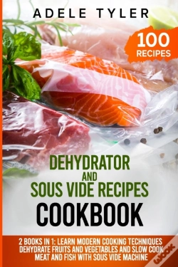 Capa do artigo Dehydrator And Sous Vide Recipes Cookbook