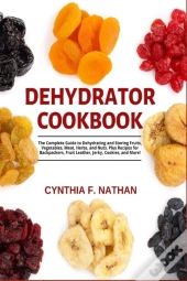 Dehydrator Cookbook